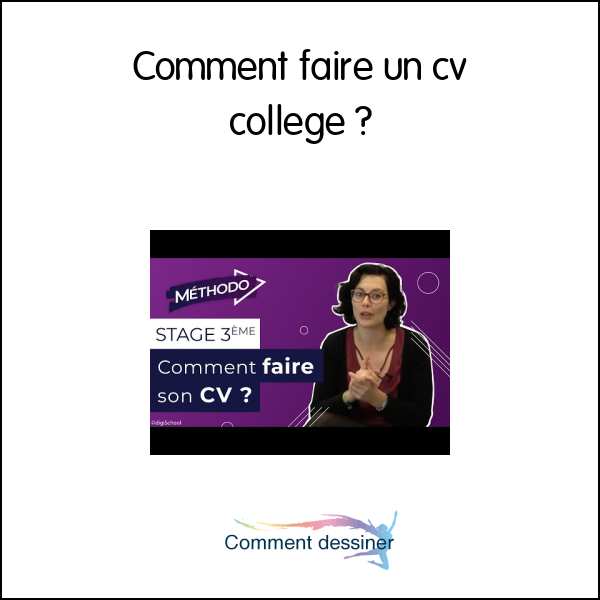 Comment faire un cv college